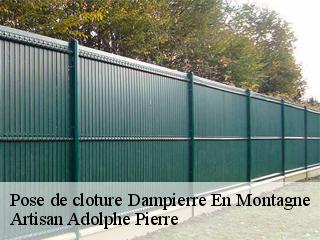 Pose de cloture  dampierre-en-montagne-21350 Artisan Adolphe Pierre