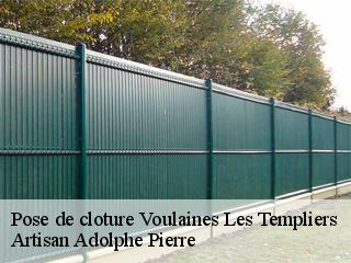 Pose de cloture  voulaines-les-templiers-21290 Artisan Adolphe Pierre